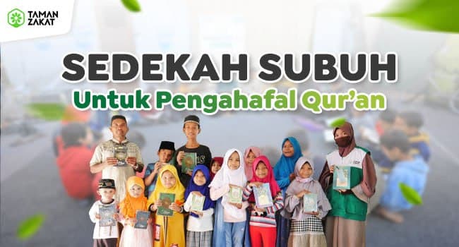 SEDEKAH SUBUH SANTRI PENGHAFAL QURAN